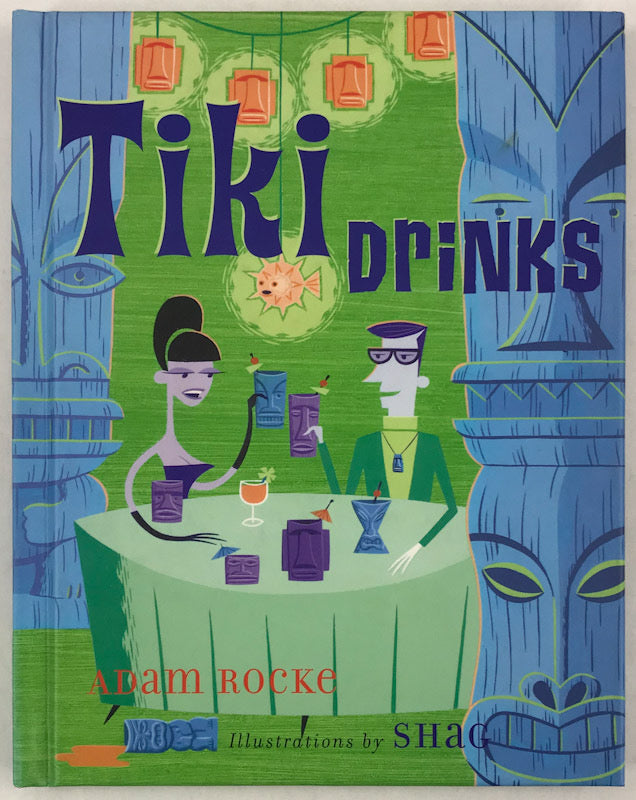 Tiki Drinks - Signed by Shag