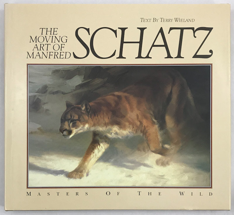 The Moving Art of Manfred Schatz (Masters of the Wild)