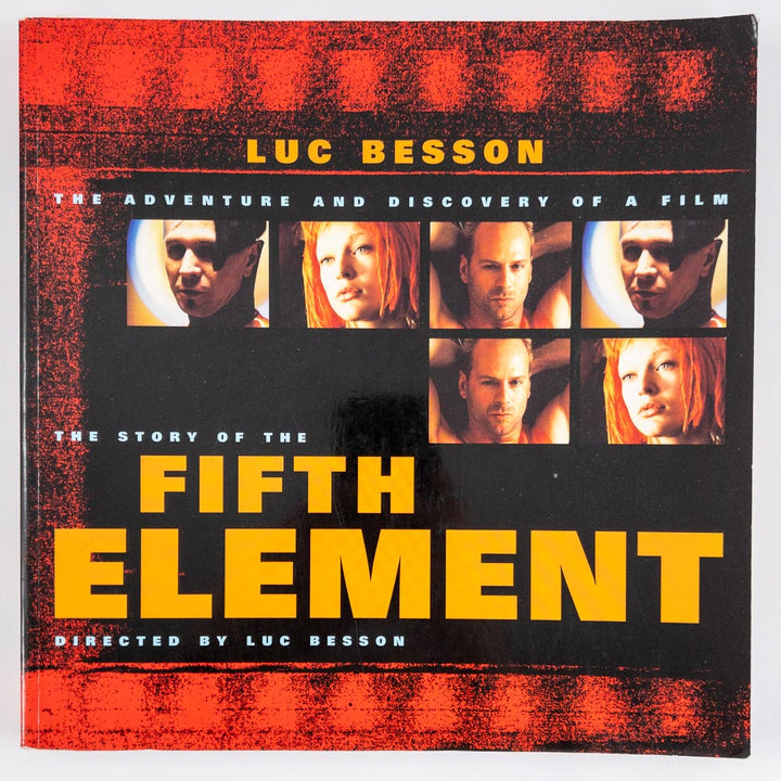 The Story of The Fifth Element: The Adventure and Discovery of a Film