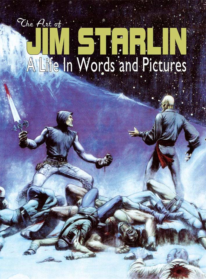 The Art of Jim Starlin: A Life in Words and Pictures