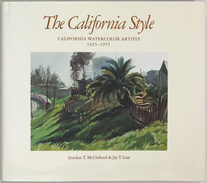 The California Style: California Watercolor Artists 1925-1955