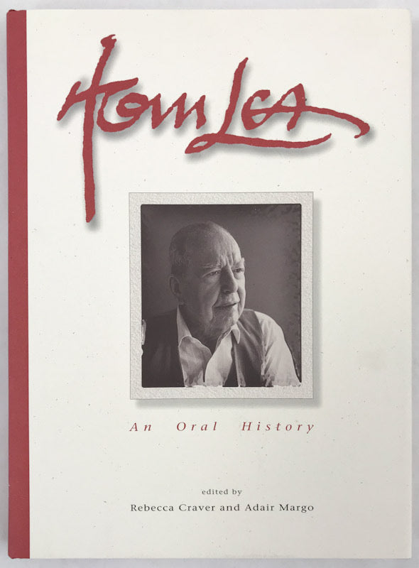 Tom Lea: An Oral History