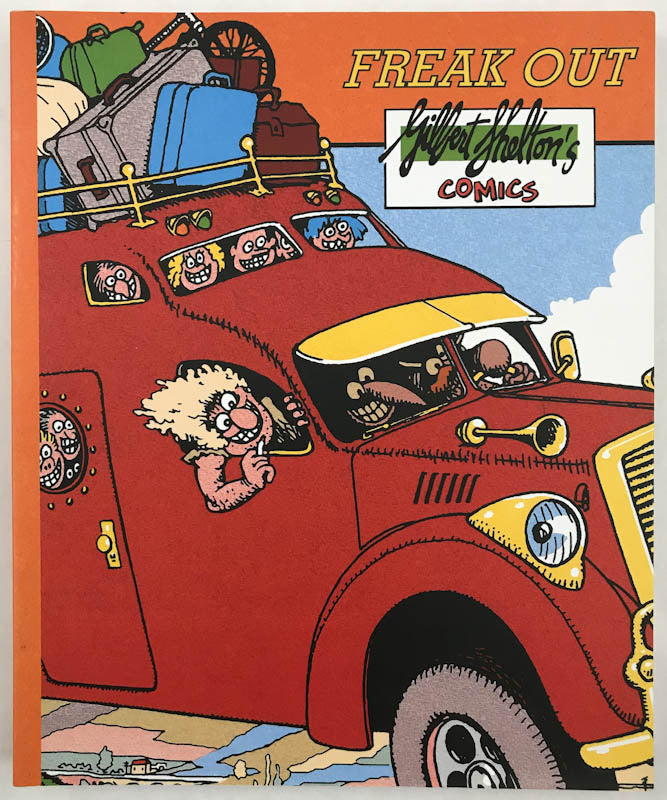 Freak Out: Gilbert Shelton's Comics - Museum Exhibition Catalogue