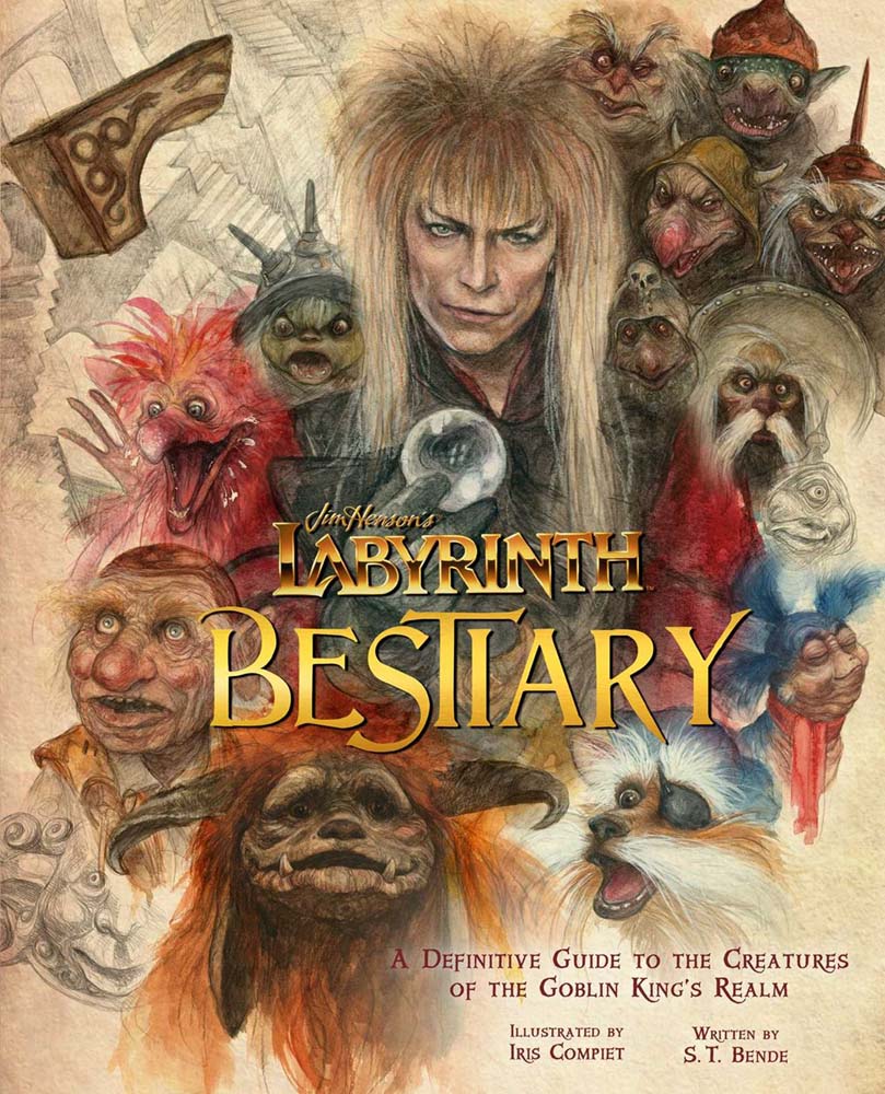 Jim Henson's Labyrinth: Bestiary : A Definitive Guide to the Creatures of the Goblin King's Realm