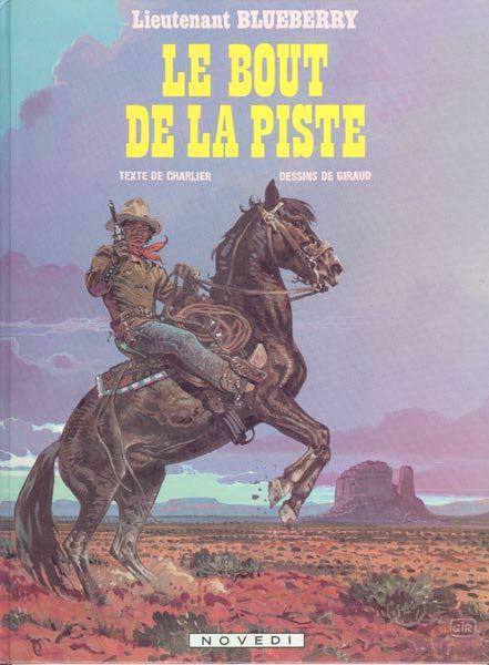 Blueberry: Le Bout de la Piste (First Printing in Fine condition)