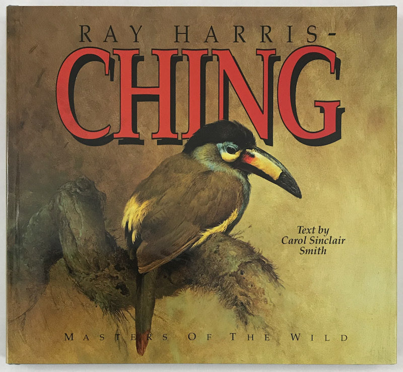 Ray Harris-Ching: Journey of an Artist (Masters of the Wild)