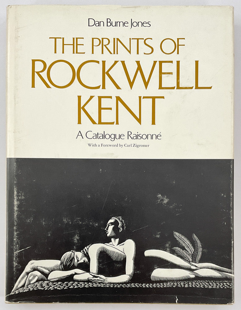 The Prints of Rockwell Kent: A Catalogue Raisonne - First Printing