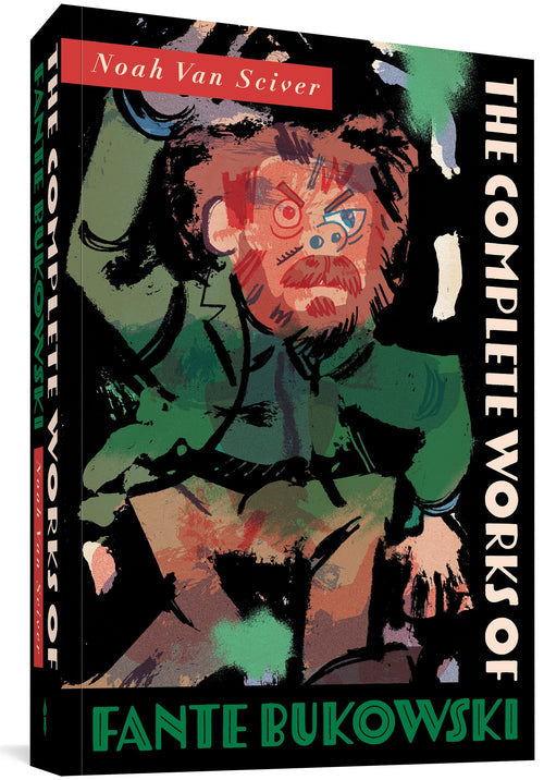 The Complete Works of Fante Bukowski