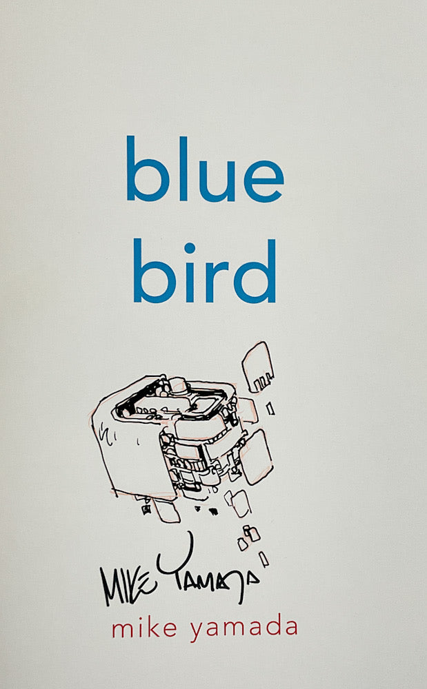 Blue Bird: Collected Work 2017 - Signed with a drawing