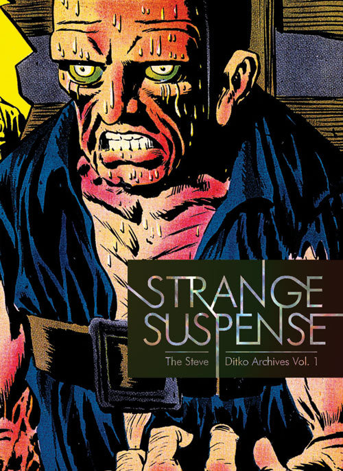 Strange Suspense: The Steve Ditko Archives, Vol. 1
