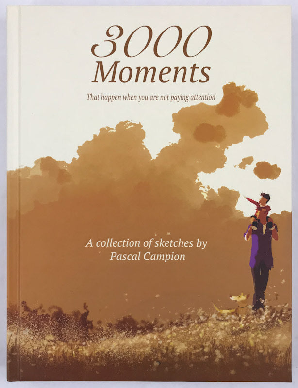 3000 Moments: A Collection of Sketches by Pascal Campion - Signed