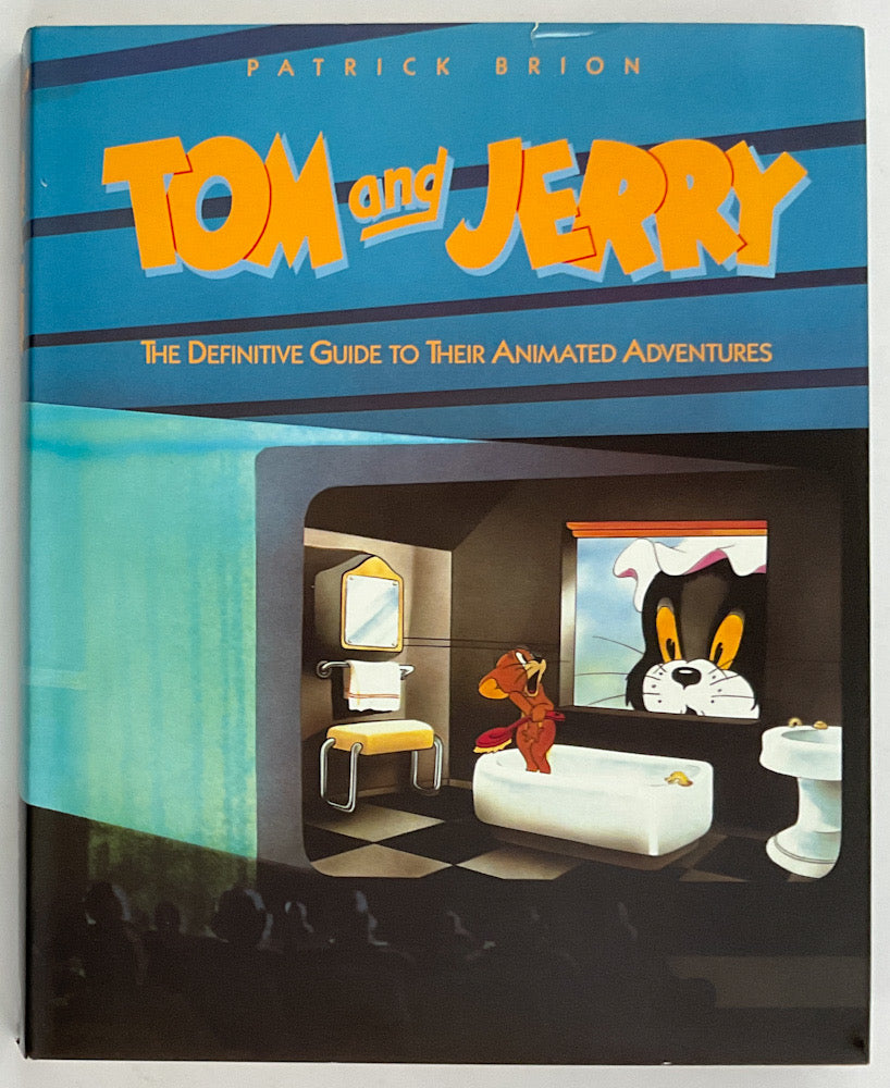 Tom and Jerry: The Definitive Guide to Their Animated Adventures