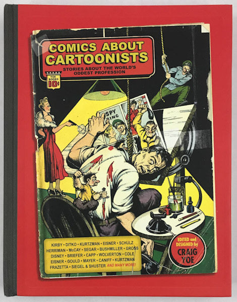 Comics about Cartoonists: Stories About the World's Oddest Profession - From the Estate of Nick Meglin