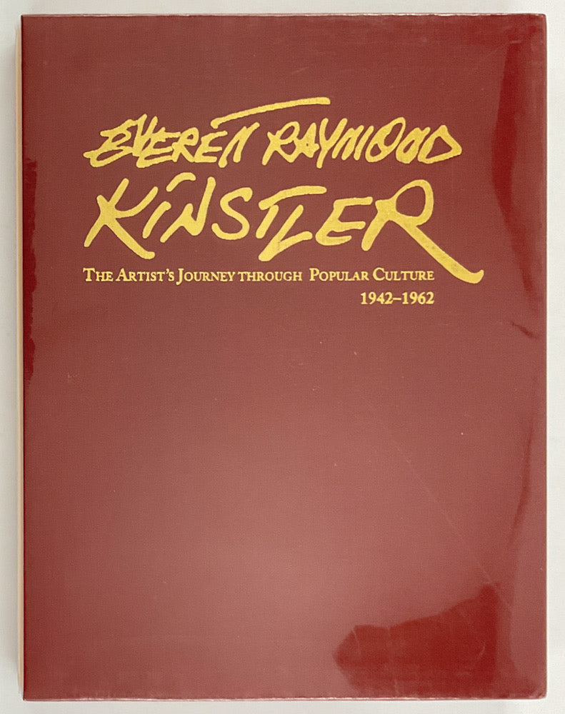 Everett Raymond Kinstler: The Artist's Journey Through Popular Culture, 1942-1962 - Signed & Numbered Deluxe Edition