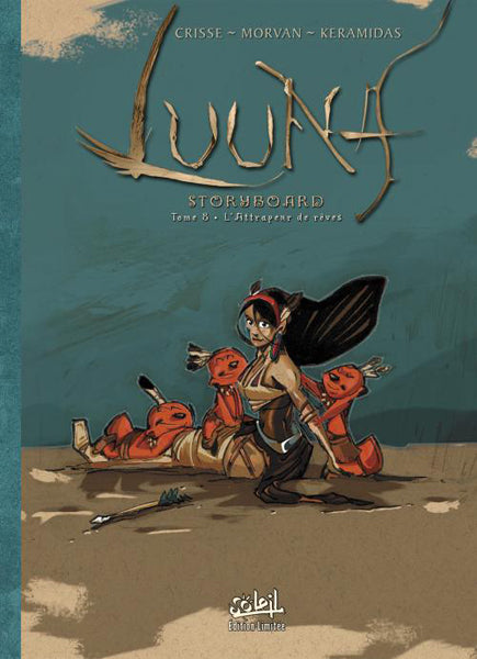 Luuna, Tome 8: Tirage Special Angouleme (Luuna Special Storyboards) (Signed)