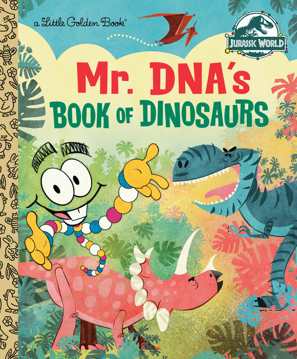 Mr. DNA's Book of Dinosaurs (Jurassic World) Little Golden Book