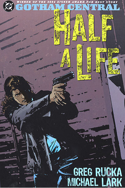 Gotham Central, Vol. 2: Half a Life