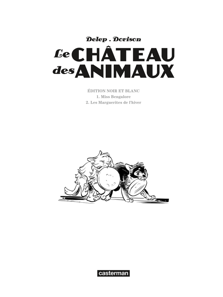 Le Château des Animaux - Intégrale des tomes 1 et 2 en noir et blanc