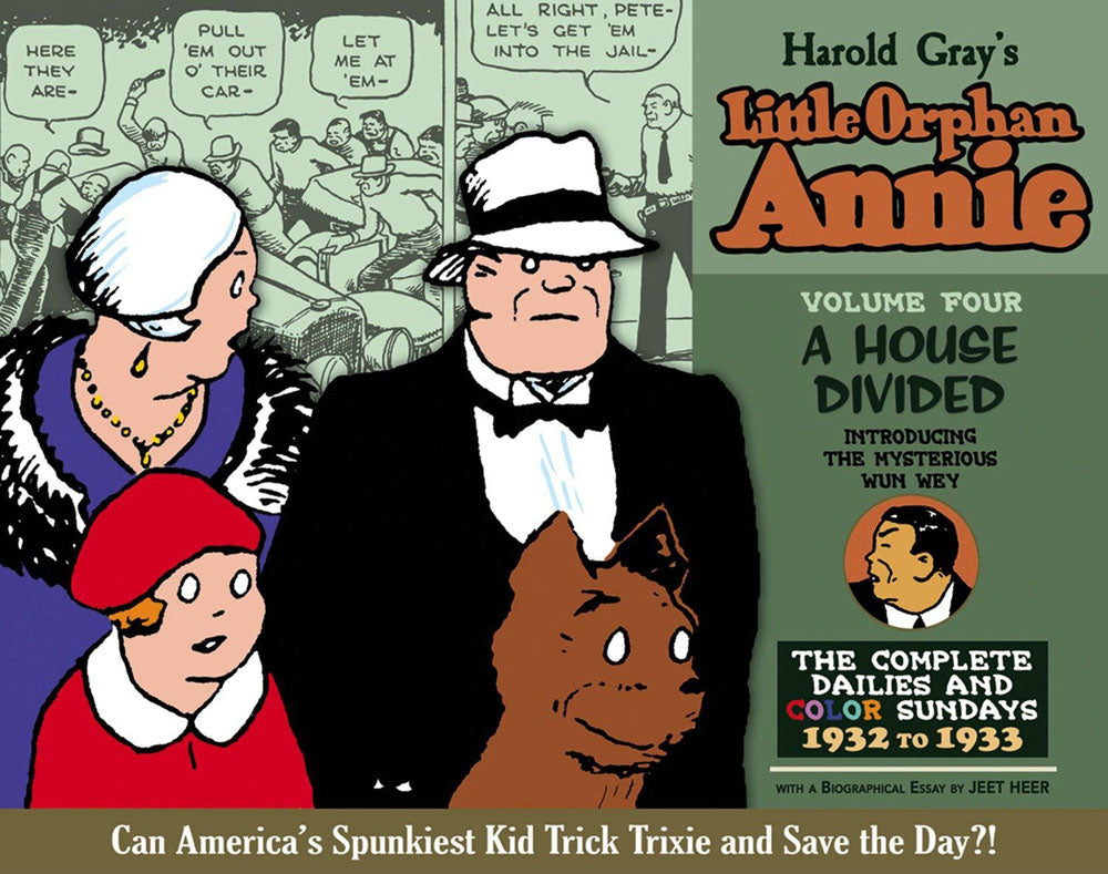 The Complete Little Orphan Annie, Vol. 4: 1932-1933 -- A House Divided
