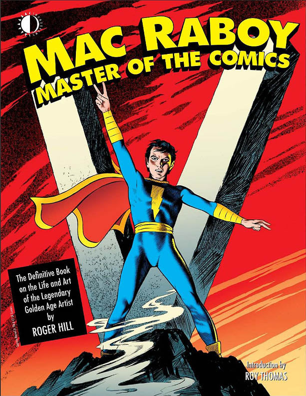 Mac Raboy: Master of the Comics - Hardcover First