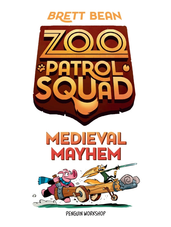 Zoo Patrol Squad Vol. 4: Medieval Mayhem  - Signed First Printing
