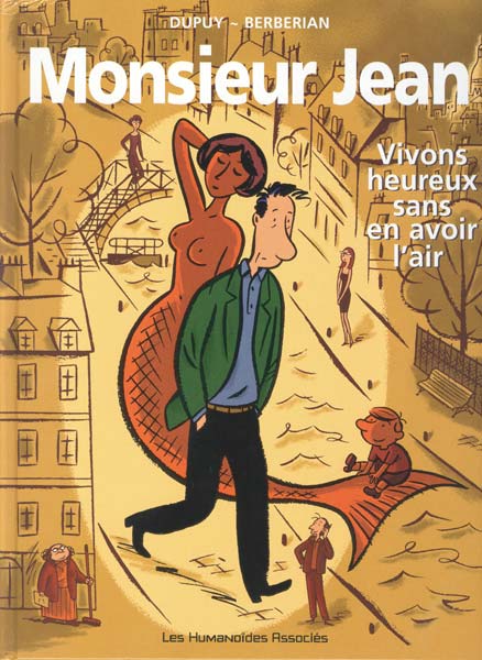 Monsieur Jean, Tome 4: Vivons heureux sans en avoir l'air