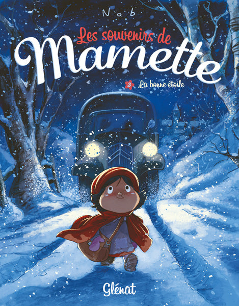 Les Souvenirs de Mamette, Tome 3: La Bonne Etoile