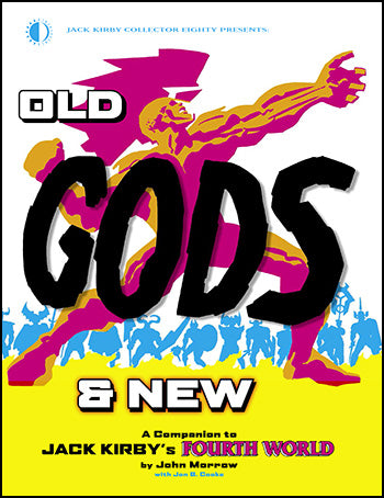 Old Gods & New (Jack Kirby Collector #80)