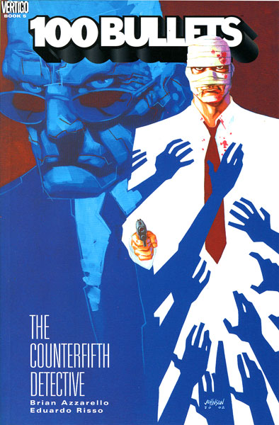 100 Bullets, Volume 5: The Counterfifth Detective - First Printing