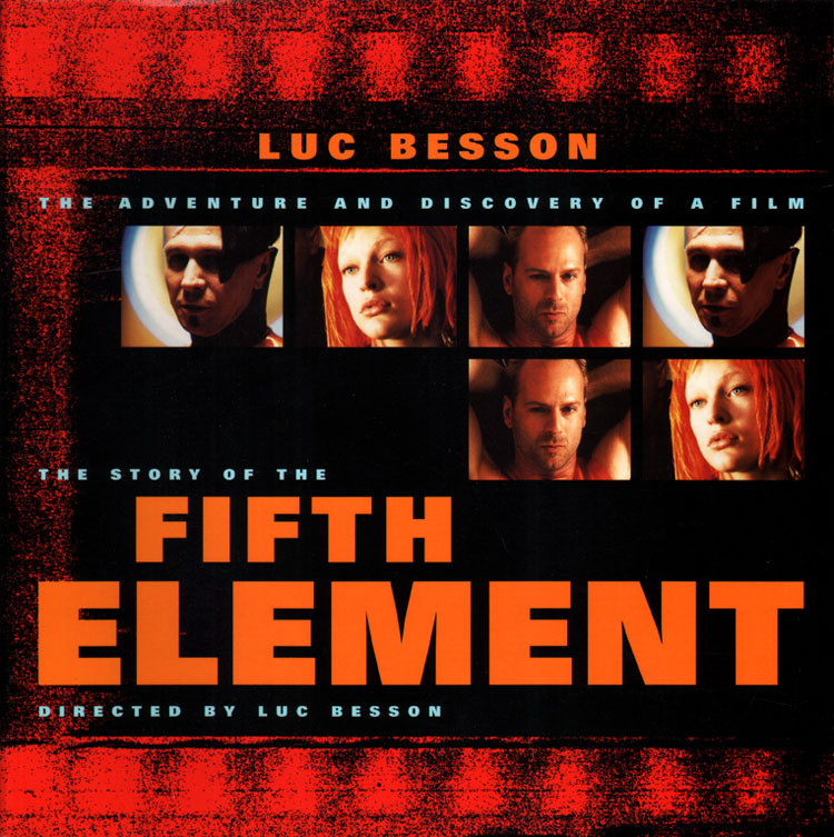 The Story of The Fifth Element: The Adventure and Discovery of a Film