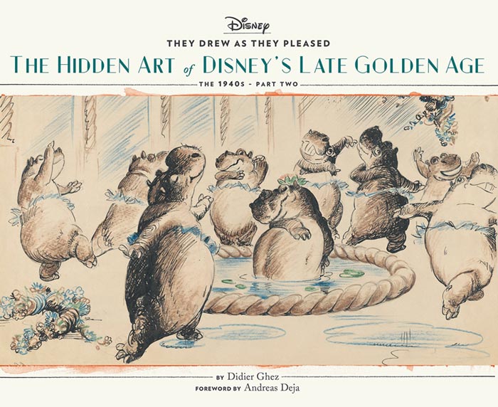 They Drew as They Pleased, Vol. 3: The Hidden Art of Disney's Late Golden Age (The 1940s, Part Two)