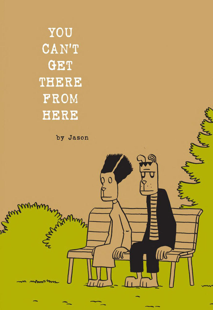 You Can't Get There From Here - First Edition