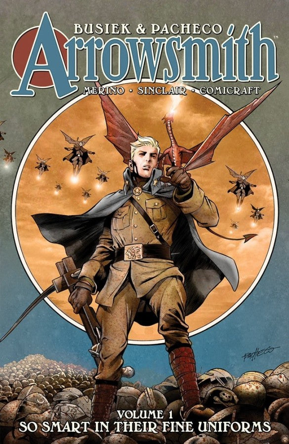 Arrowsmith Vol. 1: So Smart in Their Fine Uniforms