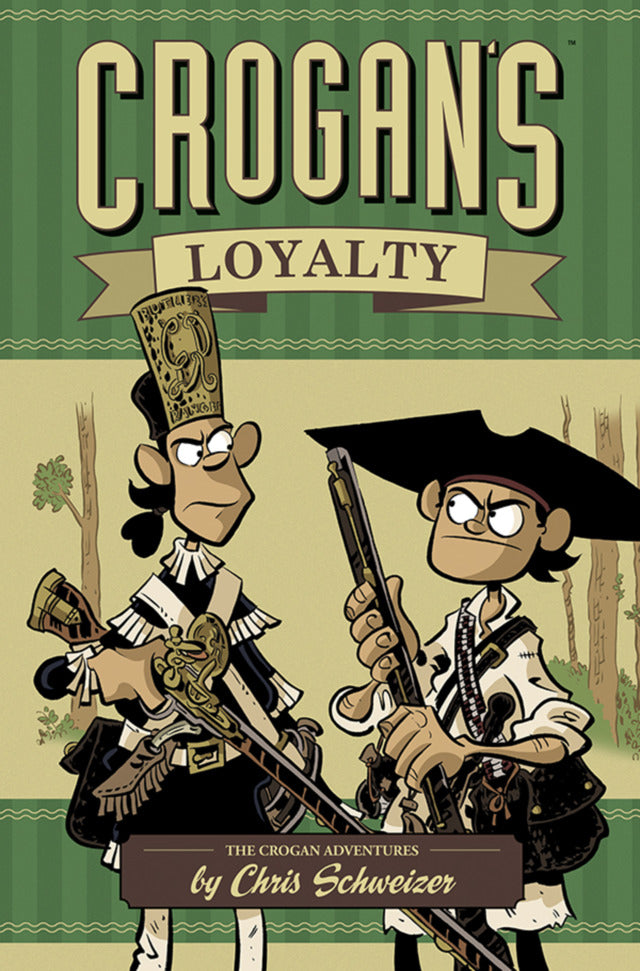 The Crogan Adventures: Crogan's Loyalty