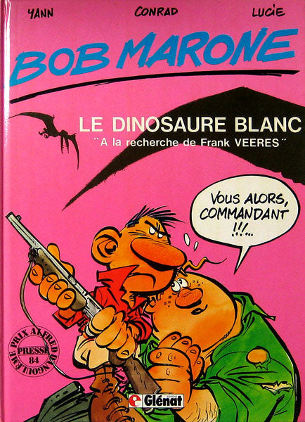 Bob Marone 1: Le Dinosaure Blanc
