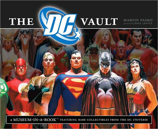 The DC Vault: A Museum-in-a-Book Featuring Rare Collectibles from the DC Universe