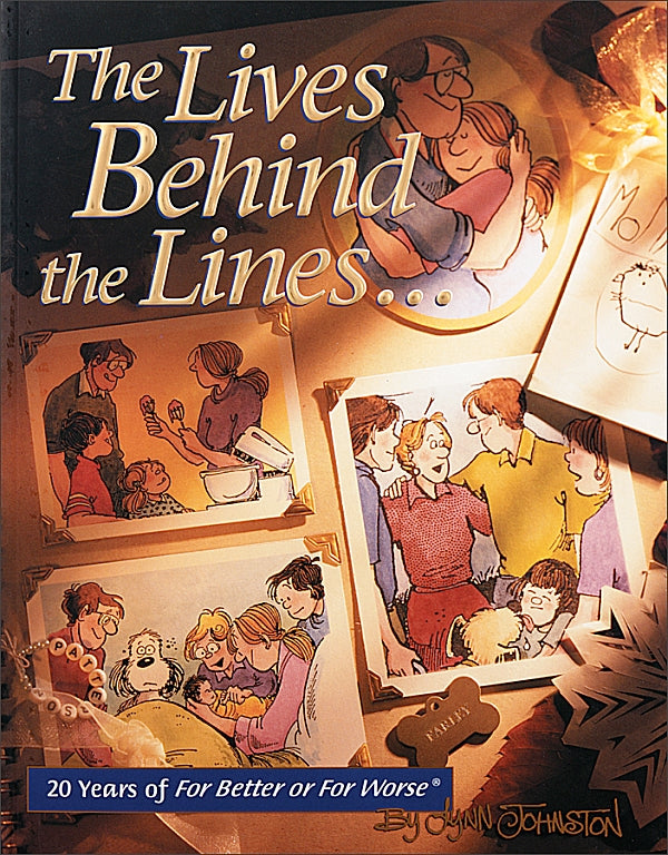 The Lives Behind The Lines...20 Years Of For Better Or Worse