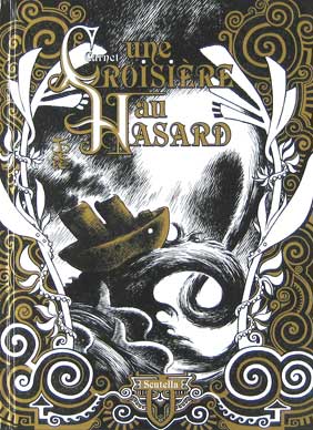 Une Croisiere Au Hasard (Signed With A Drawing)