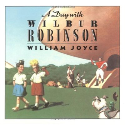 A Day with Wilbur Robinson (first printing)