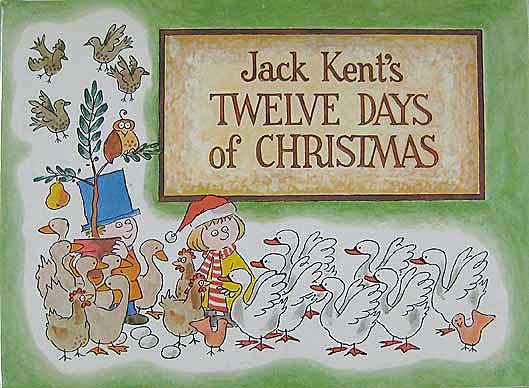Jack Kent's Twelve Days Of Christmas