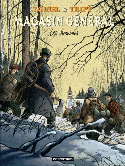 [Loisel & Jean-Louis Tripp] - l'Arrière Boutique du Magasin Général, Tome 3 - Les Hommes