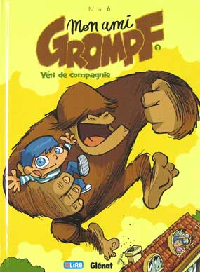 Mon Ami Grompf - Tome 1 - Yeti De Compagnie