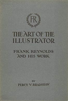 The Art Of The Illustrator: Frank Reynolds And His Work