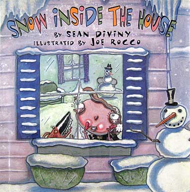 Snow Inside The House - Signed