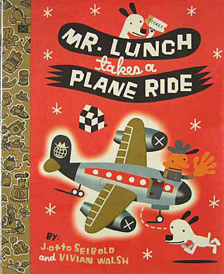 Mr. Lunch Takes A Plane Ride