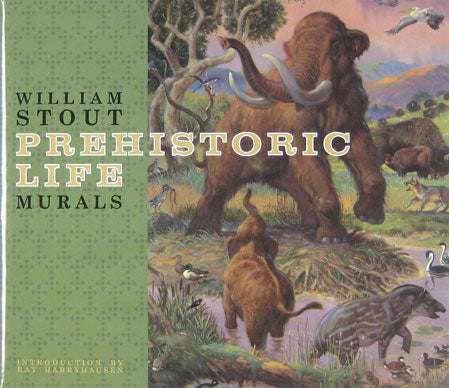 William Stout: Prehistoric Life Murals - Deluxe Edition (Signed & Numbered)