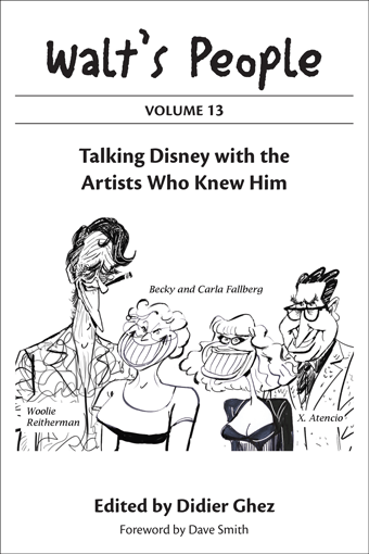Walt's People: Volume 13: Talking Disney with the Artists Who Knew Him - Signed by Didier Ghez